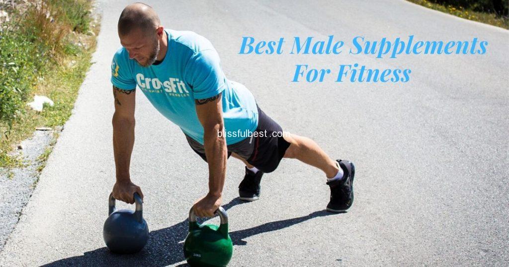 Best Male Supplements for Fitness